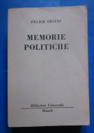 Memorie Politiche Felice Orsini  Rizzoli BUR 1962 - Sociedad, Política, Economía