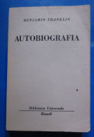 Autobiografia Benjamin Franklin  Rizzoli BUR 1967 - History