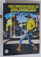 48648 TEX N. 639 - Nei Bassifondi Di San Francisco - Bonelli 2014 - Tex