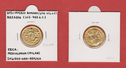 BAJO IMPERIO ROMANO Solidus-Oro Ceca: Mediolanum(Milan) ARCADIO Réplica  DL-13.385 - Counterfeits