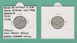 Sancho IV 1.284-1.295  DINERO CORNADO-Vellón Ceca:Sevilla  Réplica   DL-13.426 - Monedas Falsas