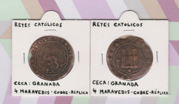 REYES CATOLICOS  4 MARAVEDIS Cobre Ceca : Granada  Réplica   T-DL-13.432 - Fausses Monnaies