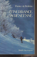 Itinerrance Pyrénéenne - De Bellefon Patrice - 1980 - Midi-Pyrénées