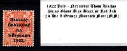 1922 July-November Thom Rialtas 5 Line Overprint In Shiny Blue Black Or Red Ink 2 D Die I Orange Mounted Mint  (MM) - Ungebraucht