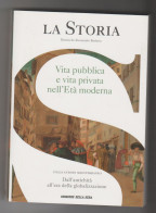 La Storia Età Moderna Vita Pubblica E Privata  Corriere Della Sera N. 20 - Historia Biografía, Filosofía