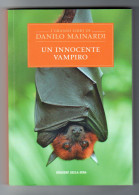 Un Innocente Vampiro Danilo Mainardi Corriere Della Sera N. 12 - Novelle, Racconti