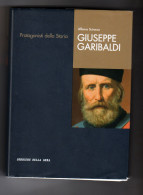 Giuseppe Garibaldi Alfonso Scirocco Corriere Della Sera - Storia, Biografie, Filosofia