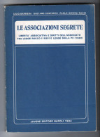 Le Associazioni Segrete Barbiera, Contento Jovene Editore 1984 - Recht Und Wirtschaft
