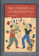 Juega Y Sorprendete Con Las Matematicas Lluis Segarra Circulo De Lectores 2001 - Andere & Zonder Classificatie