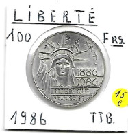 FRANCE 100 Francs  LIBERTE  1986  Argent 0.900  15 Gr.   TTB - Gedenkmünzen