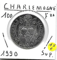 FRANCE 100 Francs  CHARLEMAGNE 1990  Argent 0.900  15 Gr.  SUP. - Commemoratives