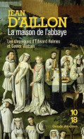 La Maison De L' Abbaye De Jean D' Aillon -  Le Livre De Poche 10/18 - Grands Détectives - N° 5504 - 2020 - 10/18 - Bekende Detectives