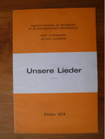 Unsere Lieder Chants Populaires Allemands Apprendre L'allemand Par La Chanson 1974 - - Musique