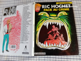 RIC HOCHET   " Face Au Crime "   LE LOMBARD  1994  T38  TBE - Ric Hochet