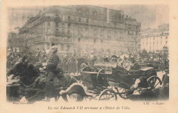 VISITE Du ROI EDOUARD VII - PARIS - HOTEL De VILLE  - CARTE PRECURSEUR - TRES BON ETAT - Empfänge