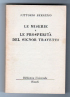 Le Miserie E Le Prosperità Del Signor Travetti Vittorio Bersezio  BUR 1961 - Grands Auteurs