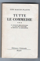 Tito Maccio Plauto Tutte Le Commedie (III)  BUR 1955 - Grandi Autori