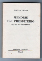 Memorie Del Presbiterio Emilio Praga  BUR 1963 - Famous Authors