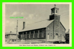 KIRKLAND LAKE, ONTARIO - HOLY NAME CHURCH AND RECTORY - OLD CAR - PHOTO TEX -  PHOTOGELATINE ENGRAVING CO LIMITED - - Other & Unclassified