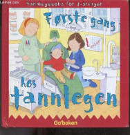 Forste Gang Hos Tannlegen - Tannlegeboka For 3-aringer - En Norvegien - Première Fois Chez Le Dentiste - Le Livre Dentai - Cultura