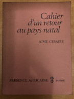 Cahier D'un Retour Au Pays Natal AIME CESAIRE Présence Africaine Poésie 1983 - La Pleiade