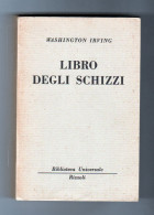 Libro Degli Schizzi Washington Irving   BUR 1959 - Berühmte Autoren