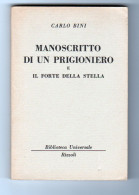 Manoscritto Di Un Prigioniero Carlo Bini   BUR 1961 - Grands Auteurs