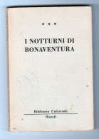 I Notturni Di Bonaventura   BUR 1950 - Berühmte Autoren