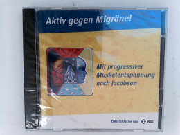 Aktiv Gegen Migräne! Mit Progressiver Muskelentspannung Nach Jacobson - CDs