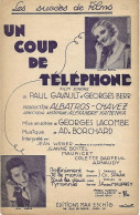 Partition Musicale - Il Se Marie - Un Coup De Téléphone Film Sonore P. Gavault Et G. Berr - Jean WEBER Colette DARFEUIL - Noten & Partituren