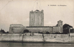 FRANCE - Fouras - Le Sémaphore - Carte Postale Ancienne - Rochefort