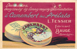 Carte PUBLICITAIRE    " Le Camenbert Des Prelats  "  L. TESSIER  ( Baugé Maine Et Loire ) - Publicité