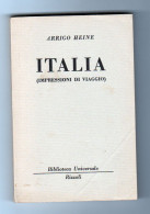 Italia (impressioni Di Viaggio) Arrigo Heine BUR 1951 - Classiques