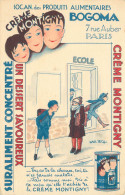 Carte PUBLICITAIRE Illustrateur Mars TRICK   " Tu A De La Chance Toi Tu N'es Jamais Malade  "  CREME MONTIGNY - Publicité