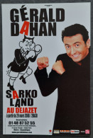 Carte Postale Souple (type Flyer) Gérald Dahan - Sarko Land Au Dejazet (Nicolas Sarkozy - Illustration : Cabu) - Cabu