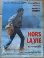 AFFICHE CINEMA FILM HORS LA VIE Hippolyte GIRARDOT 1991 TBE JOURNALSME GUERRE Photographe - Affiches & Posters