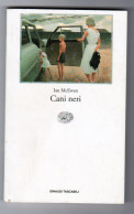 Cani Neri Ian McEwan Einaudi Tascabili 1994 - Classiques