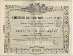 COMPAGNIE CHEMINS DE FER DES CHARENTES - ACTION DE CINQ CENT FRANCS -ANNEE 1862 - Railway & Tramway