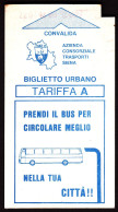 ITALIA Itakien Siena 1992 Biglietto Urbano Omnibus Fahrkarte Boleto Biglietto Ticket Billet - Europe