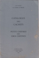 CATALOGUE DES CACHETS  PETITS CHIFFRES DES GROS CHIFFRES. 1980. JEAN POTHION - France