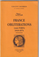 VINCENT POTHION. FRANCE OBLITERATIONS (SANS PARIS) 1849-1876. 1998 - France