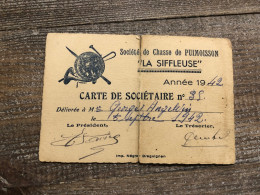 Carte De Chasse 1942 «  La Siffleuse » De Puimoisson (04) - Tessere Associative