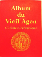 ALBUM Du VIEL AGEN. Histoire Et Personnages. J. Dubernard. CTR éditeur. 1983. - Aquitaine