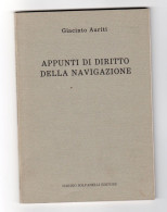 Appunti Di Diritto Della Navigazione Giacinto Aurito Solfanelli 1983 - Rechten En Economie