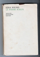 Ezra Pound Le Poesie Scelte Mondadori 1969 - Poesie