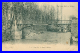 * MAISONS ALFORT - Passerelle Du Moulin Brûlé - 7 - Edit. GAUTROT - 1904 - Maisons Alfort