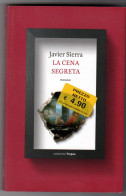 La Cena Segreta Javier Sierra Tropea 2012 - Geschiedenis