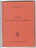 Lezioni Sul Linguaggio Giuridico Guastini Giappichelli 1985 - Recht Und Wirtschaft