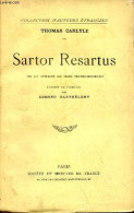 Sartor Resartus Vie Et Opinions De Herr Teufelsdroeckh - Collection D'auteurs étrangers. - Carlyle Thomas - 0 - Altri & Non Classificati
