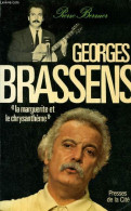 Georges Brassens - La Marguerite Et Le Chrysanthème. - Berruer Pierre - 1981 - Biographie